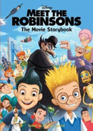 Meet the Robinsons: The Movie Storybook