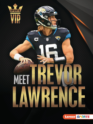 Meet Trevor Lawrence: Jacksonville Jaguars Superstar - Stabler, David