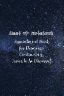 Meet Up Notebook, Appointment Book for Business, Contracting, Topics to Be Discussed