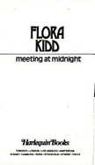 Meeting at Midnight - Kidd, Flora