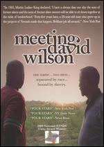 Meeting David Wilson - Daniel J. Woolsey; David A. Wilson