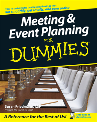 Meeting & Event Planning for Dummies - Friedmann, Susan