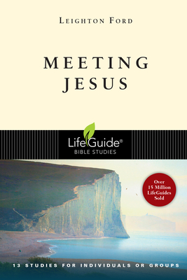 Meeting Jesus - Ford, Leighton, Dr.