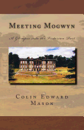 Meeting Mogwyn: A Glimpse into the Victorian Past