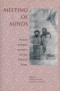 Meeting of Minds: Intellectual and Religious Interaction in East Asian Traditions of Thought