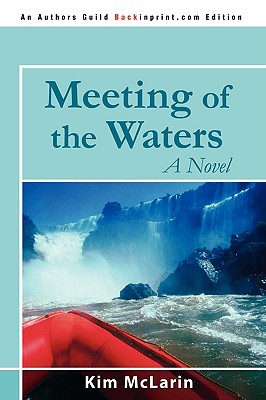 Meeting of the Waters - McLarin, Kim