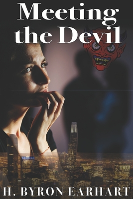 Meeting the Devil: Book 3 of the Twin Destiny Trilogy - Earhart, H Byron