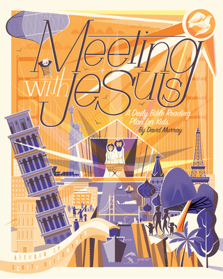 Meeting with Jesus: A Daily Bible Reading Plan for Kids - Murray, David