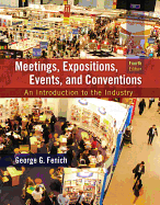 Meetings, Expositions, Events and Conventions: An Introduction to the Industry
