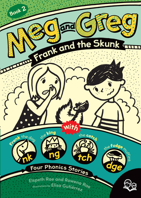 Meg and Greg: Frank and the Skunk - Rae, Elspeth, and Rae, Rowena