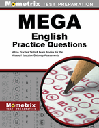 Mega English Practice Questions: Mega Practice Tests & Exam Review for the Missouri Educator Gateway Assessments