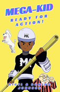 Mega-Kid: Ready for Action!