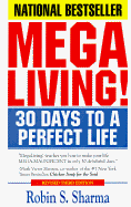 Mega Living: 30 Days to a Perfect Life