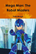 Mega Man: The Robot Masters