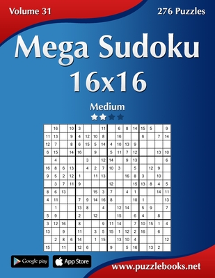 Mega Sudoku 16x16 - Medium - Volume 31 - 276 Puzzles - Snels, Nick