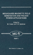 Megagauss Magnetic Field Generation and Pulsed Power Applications