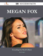 Megan Fox 133 Success Facts - Everything You Need to Know about Megan Fox