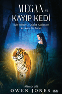 Megan Ve Kay p Kedi - Ruh Rehberi, Hayalet Kaplan Ve Korkun? Bir Anne!