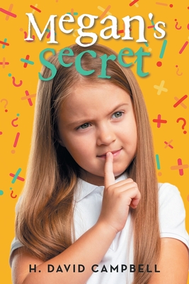 Megan's Secret - Campbell, H David