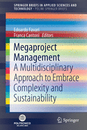 Megaproject Management: A Multidisciplinary Approach to Embrace Complexity and Sustainability