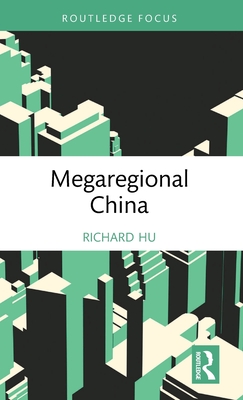 Megaregional China - Hu, Richard