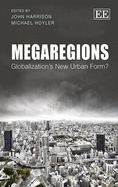 Megaregions: Globalization's New Urban Form?