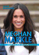 Meghan Markle: American Royal