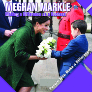 Meghan Markle: Making a Difference as a Duchess