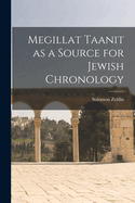 Megillat Taanit as a Source for Jewish Chronology