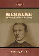 Mehalah: A Story of the Salt Marshes