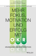 Mehr Fokus, Motivation und Erfolg mit OKR: Grundlagen und Best Practices