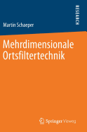 Mehrdimensionale Ortsfiltertechnik