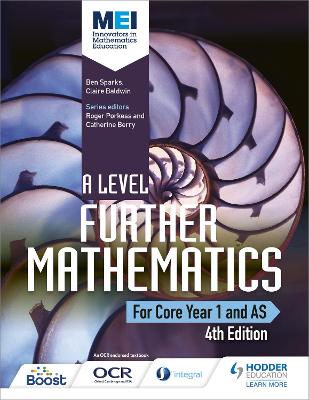 MEI A Level Further Mathematics Core Year 1 (AS) 4th Edition - Sparks, Ben, and Baldwin, Claire
