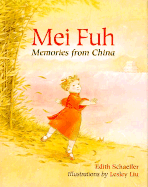 Mei Fuh: Memories from China