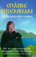 Mein Irisches Leben. Die Autobiographie Der S?ngerin Von 'Clannad'.