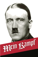 Mein Kampf: My Struggle - The Original, Accurate, and Complete English Translation