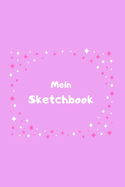 Mein Sketchbook: Skizzenbuch - Insgesamt 135 Seiten - Ma?e ca. DIN A5