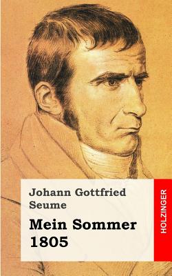 Mein Sommer - Seume, Johann Gottfried