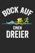 Mein Triathlontagebuch: Trainingstagebuch fr alle Triathleten &#9830; Laufen, Schwimmen, Radfahren &#9830; Logbuch fr ber 300 Eintrge &#9830; handliches 6x9 Format &#9830; Motiv: Bock auf einen Dreier 5