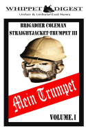 Mein Trumpet - Volume 1: The Whippet Digest Presents