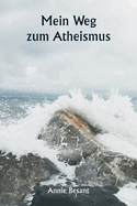 Mein Weg zum Atheismus