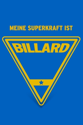 Meine Superkraft ist Billard: Buch als Geschenk f?r Billard Spieler und Spielerinnen, Geschenkidee Snooker und Pool Billard (Notizbuch) - Geschenkbuch, Herz