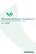 Meister-Eckhart-Jahrbuch: Band 10 (2016): Meister Eckhart - Interreligios