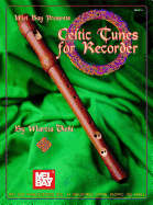 Mel Bay Presents Celtic Tunes for Recorder