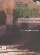 Mel Bay Presents Irish Mandolin Playing: A Complete Guide