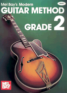 Mel Bay's Modern Guitar Method: Grade 2