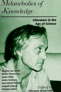 Melancholies of Knowledge: Literature in the Age of Science