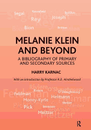 Melanie Klein and Beyond: A Bibliography of Primary and Secondary Sources