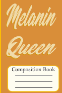 Melanin Queen: Composition Book