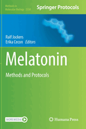 Melatonin: Methods and Protocols